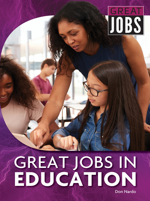 Title details for Great Jobs in Education by Don Nardo - Available